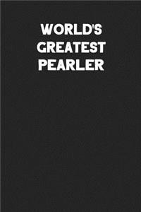 World's Greatest Pearler