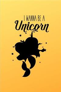 I Wanna Be a Unicorn