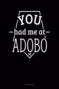 You Had Me at Adobo