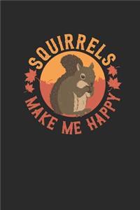 Squirrels Make Me Happy
