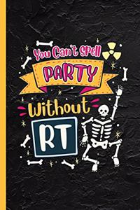 You Can't Spell Party Without RT