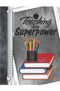 Teaching Is My Superpower
