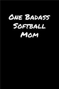 One Badass Softball Mom