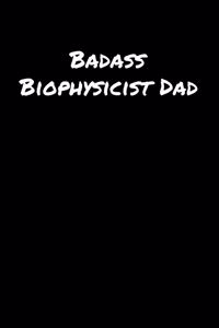 Badass Biophysicist Dad