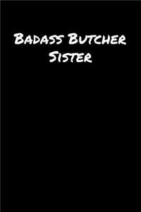 Badass Butcher Sister