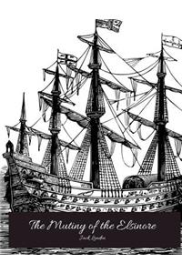 The Mutiny Of The Elsinore