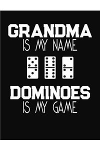 Grandma Is My Name Dominoes Is My Game