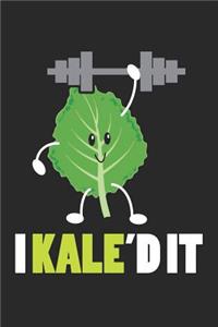I Kale'd it