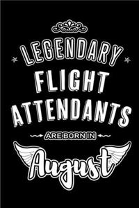 Legendary Flight Attendants are born in August