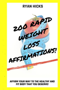 200 Rapid Weight Loss Affirmations