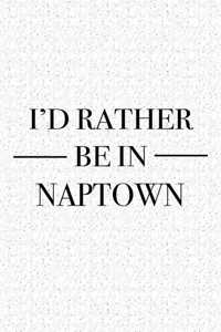 I'd Rather Be in Naptown