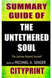 Summary Guide of the Untethered Soul