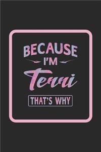 Because I'm Terri That's Why