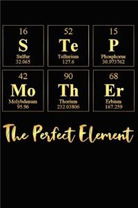Step Mother the Perfect Element