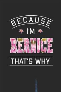 Because I'm Bernice That's Why