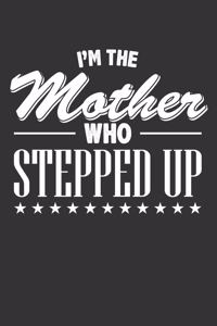 I'm the Mother who Stepped Up