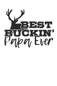 Best Buckin Papa Ever