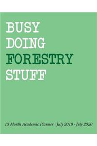 Busy Doing Forestry Stuff