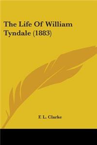 Life Of William Tyndale (1883)