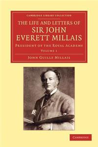 Life and Letters of Sir John Everett Millais