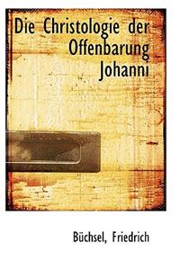 Die Christologie Der Offenbarung Johanni