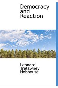 Democracy and Reaction