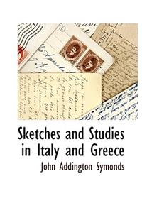 Sketches and Studies in Italy and Greece