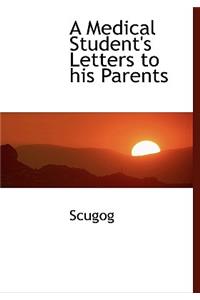 A Medical Student's Letters to His Parents