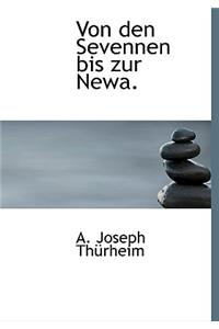 Von Den Sevennen Bis Zur Newa.