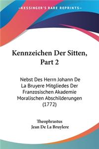 Kennzeichen Der Sitten, Part 2
