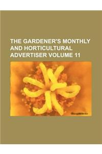The Gardener's Monthly and Horticultural Advertiser Volume 11
