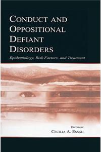 Conduct and Oppositional Defiant Disorders