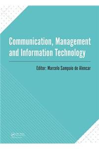 Communication, Management and Information Technology