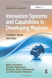 Innovation Systems and Capabilities in Developing Regions