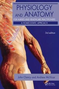 Physiology and Anatomy for Nurses and Healthcare Practitioners