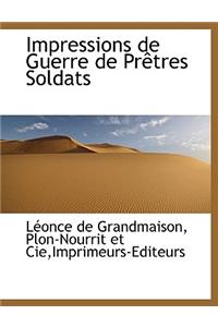 Impressions de Guerre de Prêtres Soldats