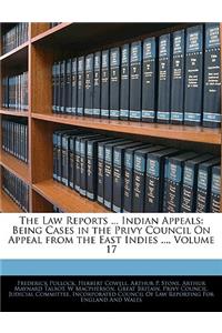 The Law Reports ... Indian Appeals
