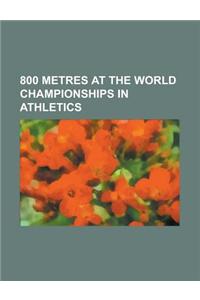 800 Metres at the World Championships in Athletics