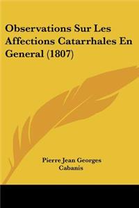Observations Sur Les Affections Catarrhales En General (1807)