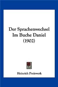 Der Sprachenwechsel Im Buche Daniel (1902)