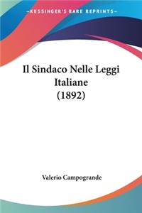 Il Sindaco Nelle Leggi Italiane (1892)