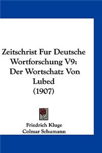 Zeitschrist Fur Deutsche Wortforschung V9