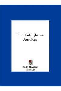 Fresh Sidelights on Astrology