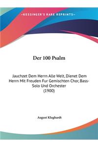 Der 100 Psalm