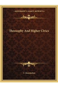 Theosophy And Higher Civics