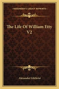 The Life Of William Etty V2