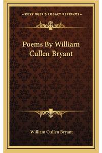 Poems by William Cullen Bryant