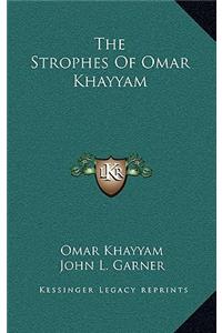 The Strophes of Omar Khayyam