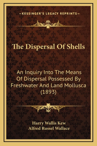 The Dispersal Of Shells