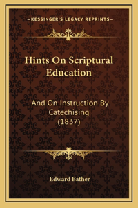Hints On Scriptural Education